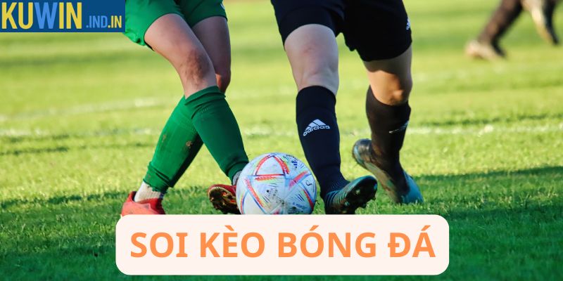 Soi kèo bóng đá